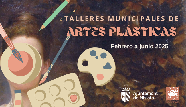 Banner. Talleres Municipales de Artes Plásticas. Febrero – Junio 2025